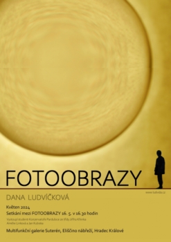 (setkání nad obrazy) Dana Ludvíčková - Fotoobrazy
